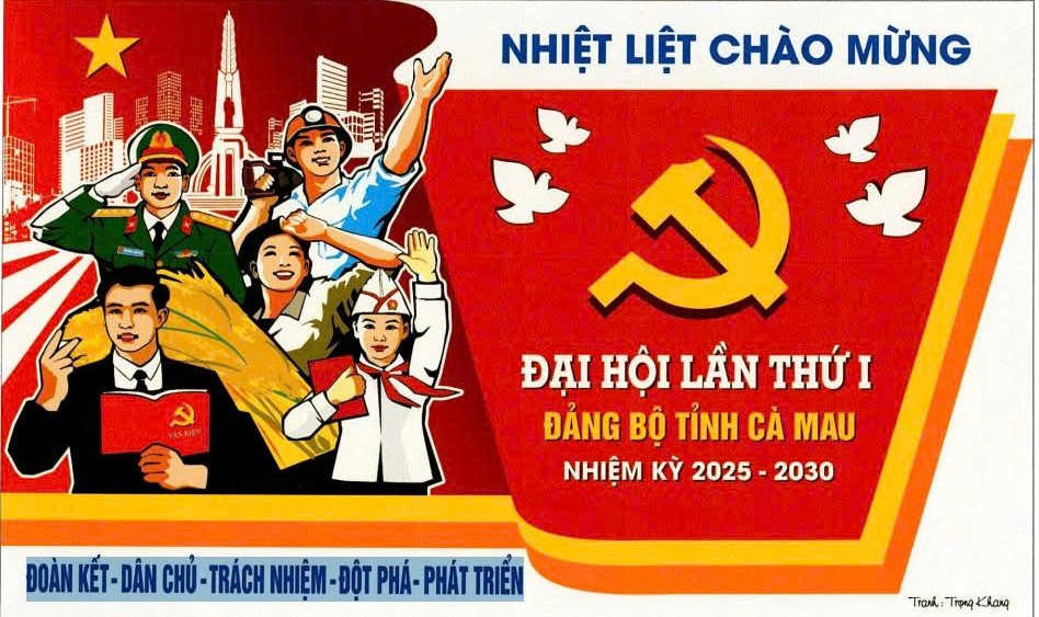 Chào mừng Đại hội đại biểu Đảng bộ tỉnh Cà Mau lần thứ I, nhiệm kỳ 2025–2030!