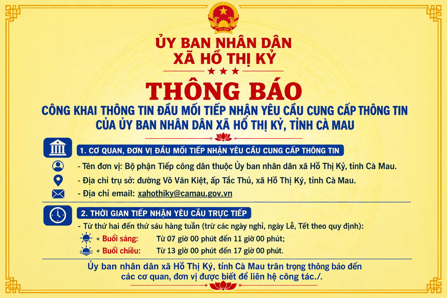 	Công khai thông tin đầu mối tiếp nhận yêu cầu cung cấp thông tin của Ủy ban nhân dân xã Hồ Thị Kỷ, tỉnh Cà Mau