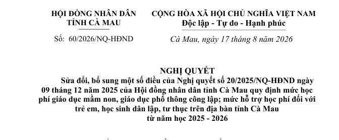 Hội đồng nhân dân tỉnh Cà Mau ban hành Nghị quyết về Sửa đổi, bổ sung một số điều của Nghị quyết số 20/2025/NQ-HĐND ngày 09 tháng 12 năm 2025 của Hội đồng nhân dân tỉnh Cà Mau quy định mức học phí giáo dục mầm non, giáo dục phổ thông công lập; mức hỗ trợ học phí đối với trẻ em, học sinh dân lập, tư thục trên địa bàn tỉnh Cà Mau từ năm học 2025 - 2026