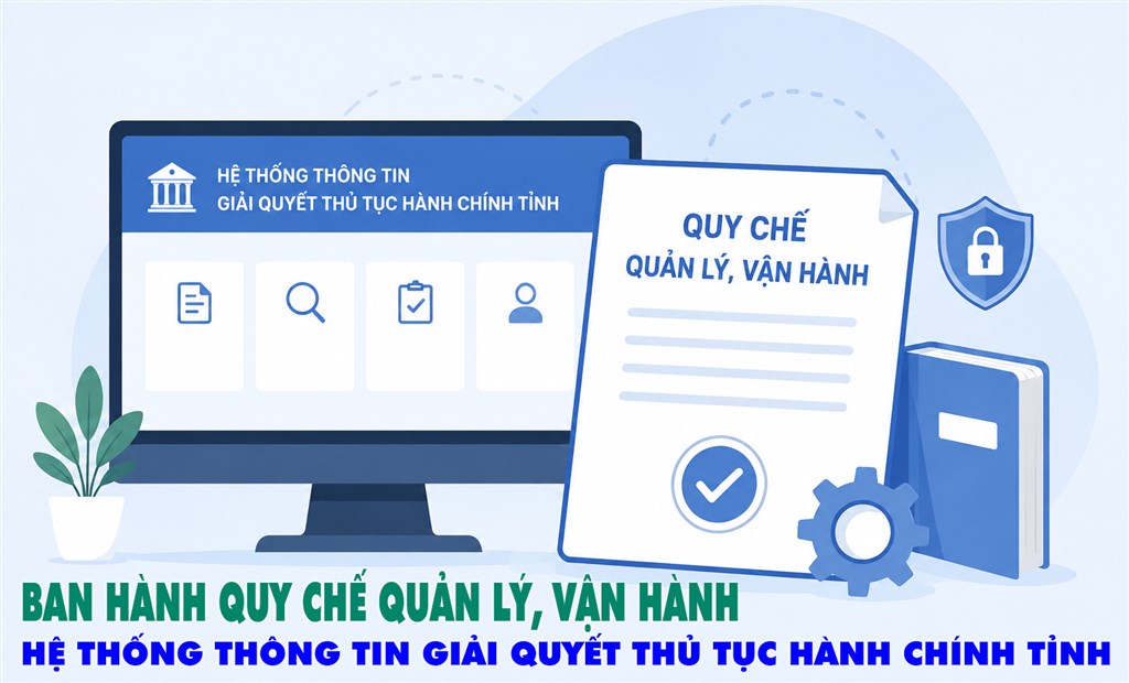 QUYẾT ĐỊNH BAN HÀNH QUY CHẾ QUẢN LÝ, VẬN HÀNH, KHAI THÁC HỆ THỐNG THÔNG TIN GIẢI QUYẾT THỦ TỤC HÀNH CHÍNH TỈNH CÀ MAU